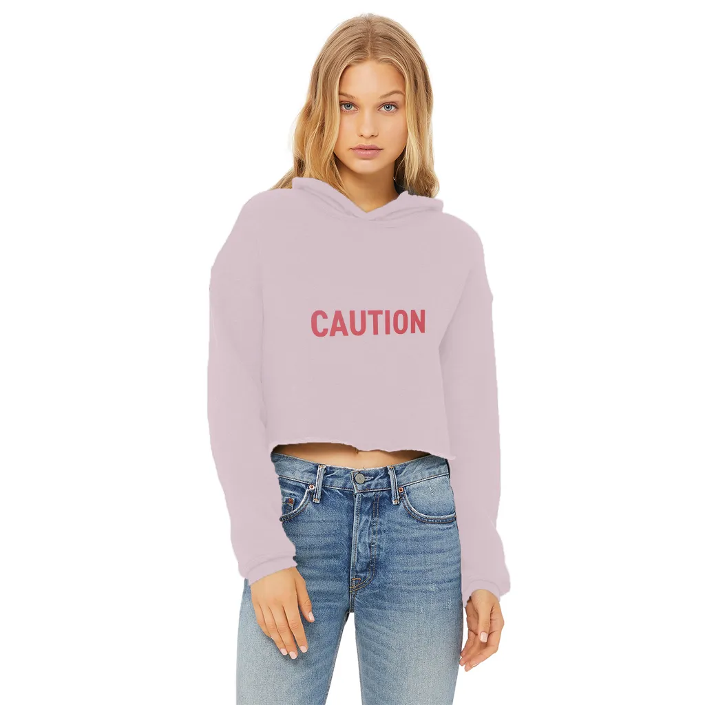 Caution Ladies Cropped Raw Edge Hoodie