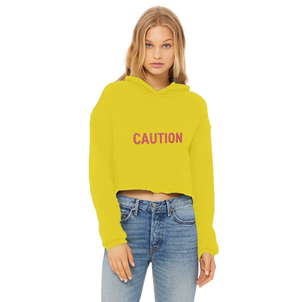 Caution Ladies Cropped Raw Edge Hoodie