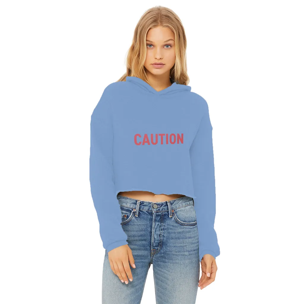 Caution Ladies Cropped Raw Edge Hoodie