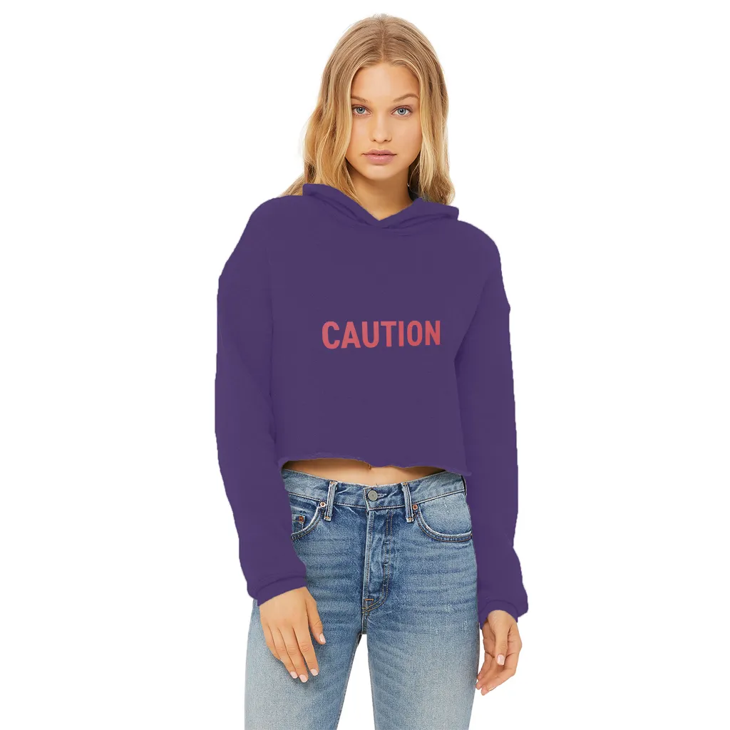 Caution Ladies Cropped Raw Edge Hoodie