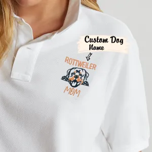 Personalized Rottweiler Dog Mom Polo Shirt Embroidered with Dog Name, Best Gifts For Rottweiler Lovers