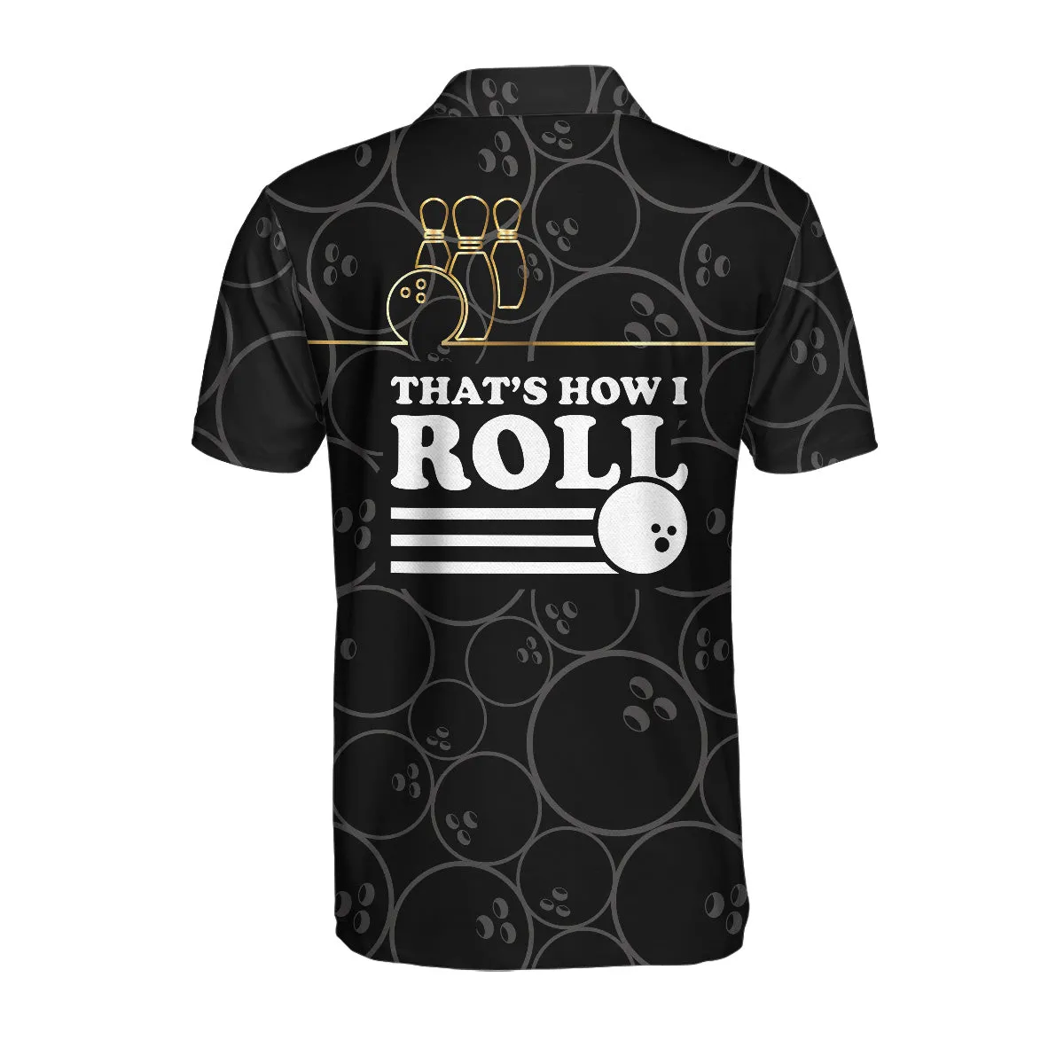 That'S How I Roll Bowling Shirt For Men Polo Shirt, American Flag Bowling Shirt For Male Bowlers Coolspod